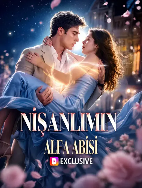 Nişanlımın Alfa Abisi
